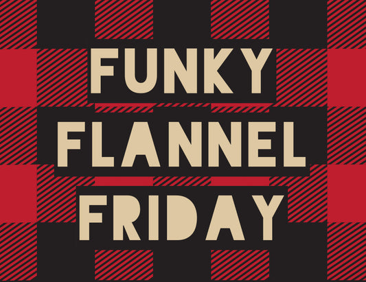 Funky Flannel Friday!